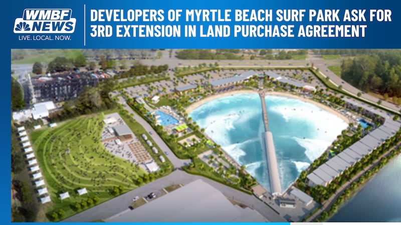 Developers of a surf park in Myrtle Beach are facing more delays.